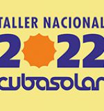 Realizado el Taller Internacional CUBASOLAR 2022