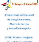 Convocatoria a X Conferencia Internacional  de Energía Renovable,  Ahorro de Energía  y Educación Energética